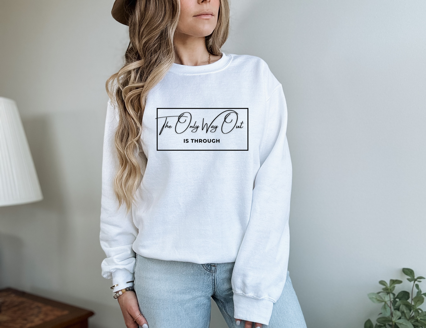 The Only Way Out Is Through - Resilience sweatshirt