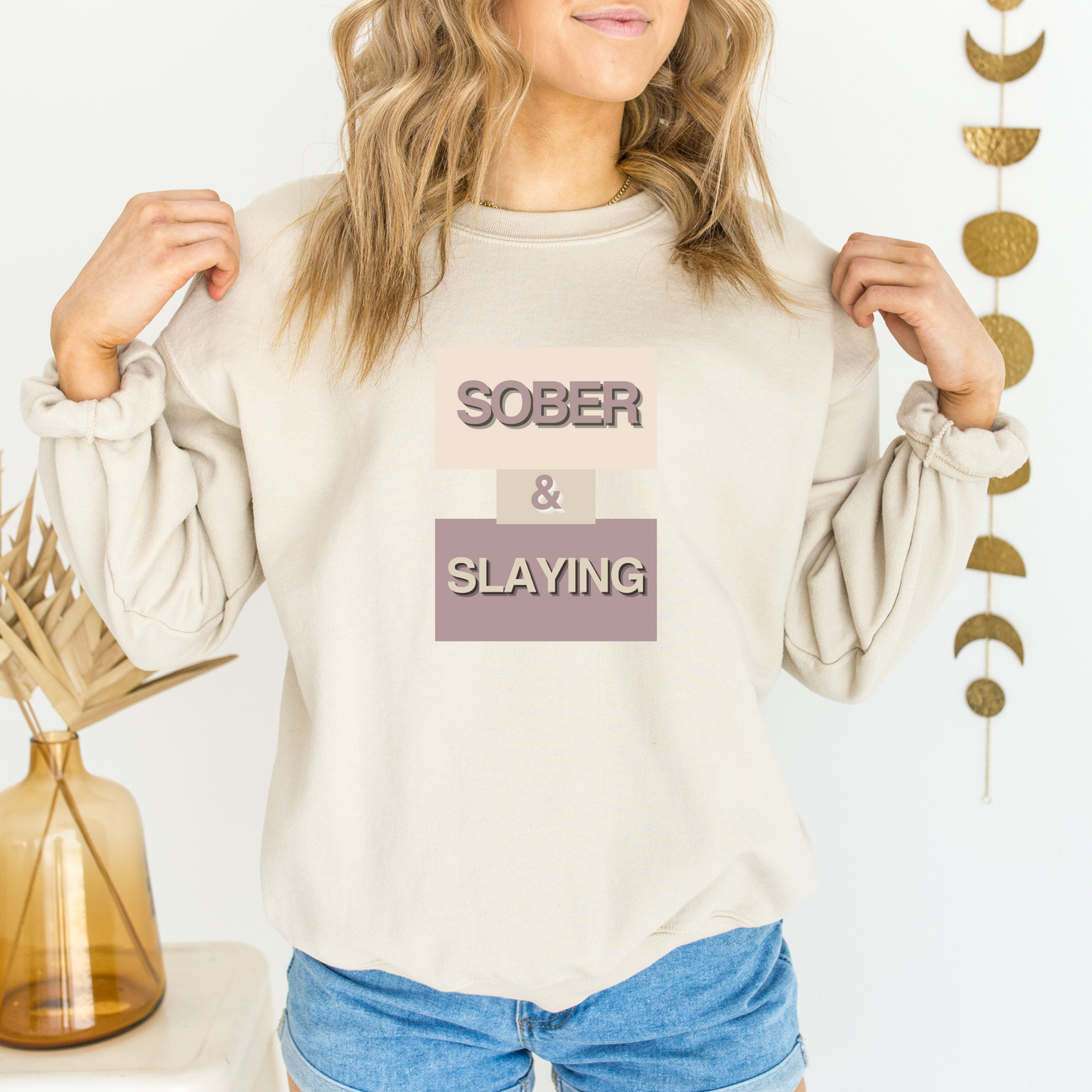 Sober & Slaying Sweatshirt