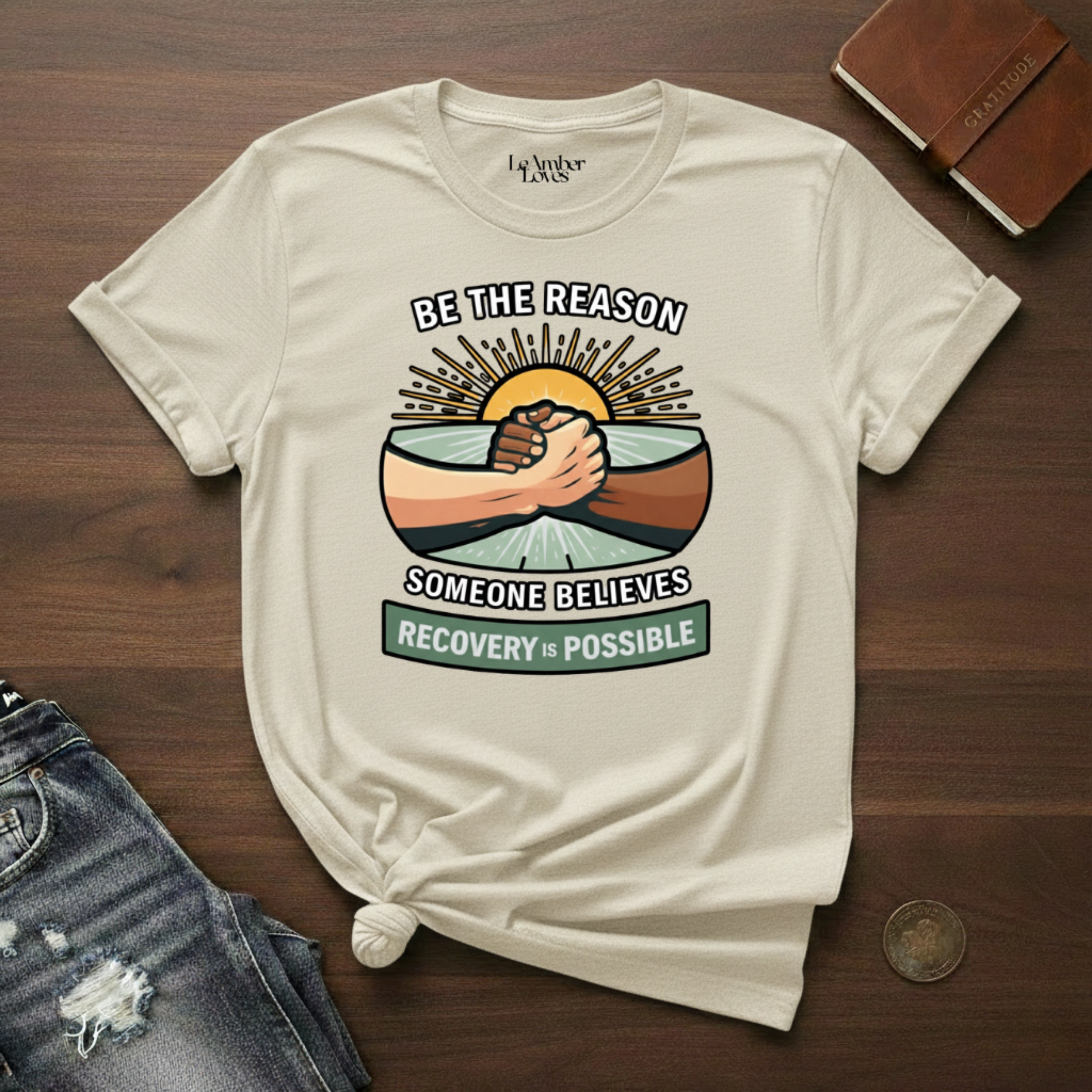 Be The Reason Someone Believes Recovery Is Possible-T-Shirt