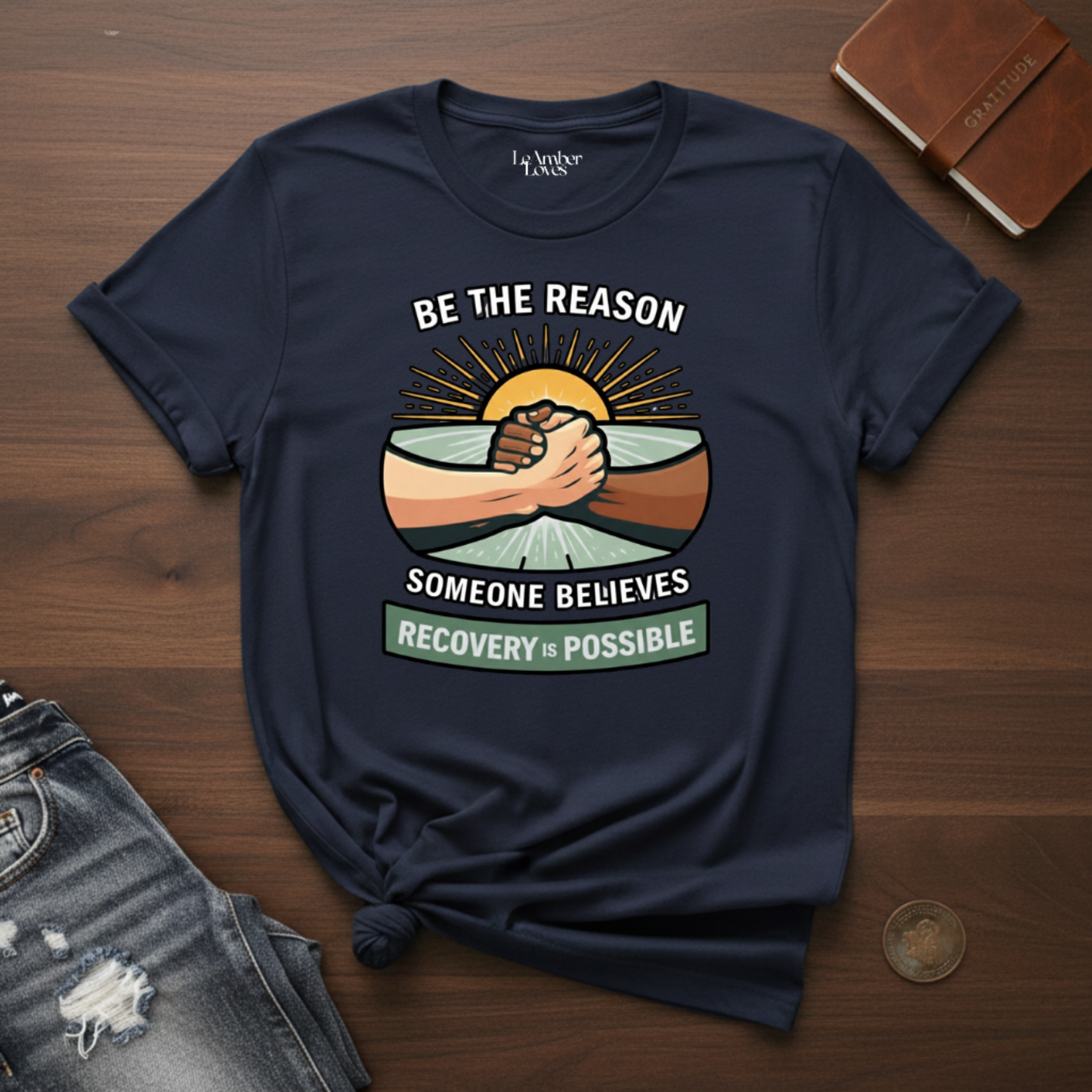 Be The Reason Someone Believes Recovery Is Possible-T-Shirt