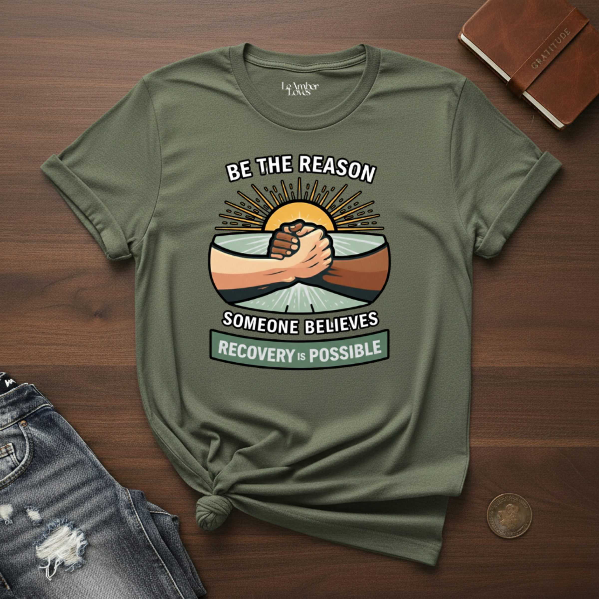 Be The Reason Someone Believes Recovery Is Possible-T-Shirt