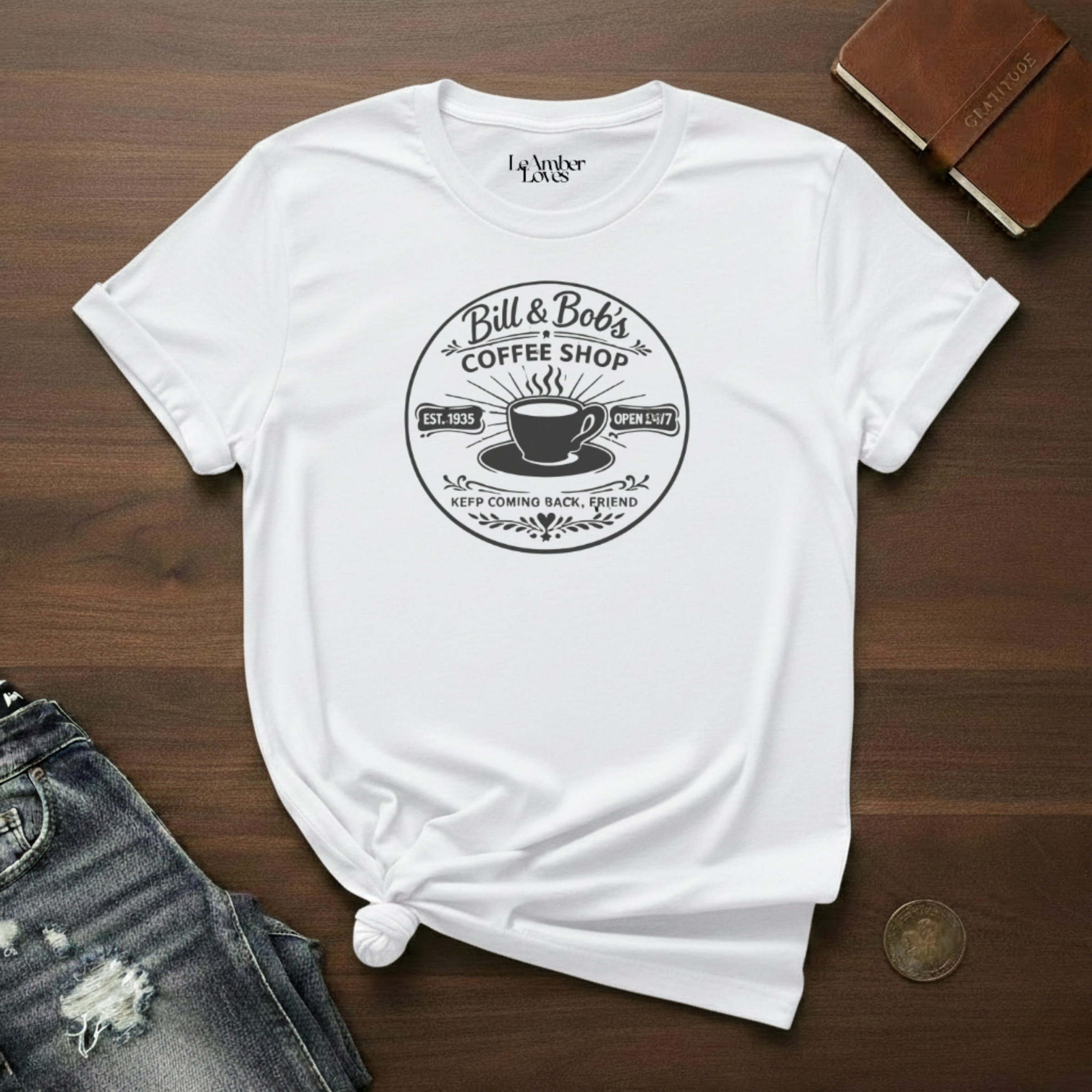 Bill & Bob's Coffee Shop- T-Shirt