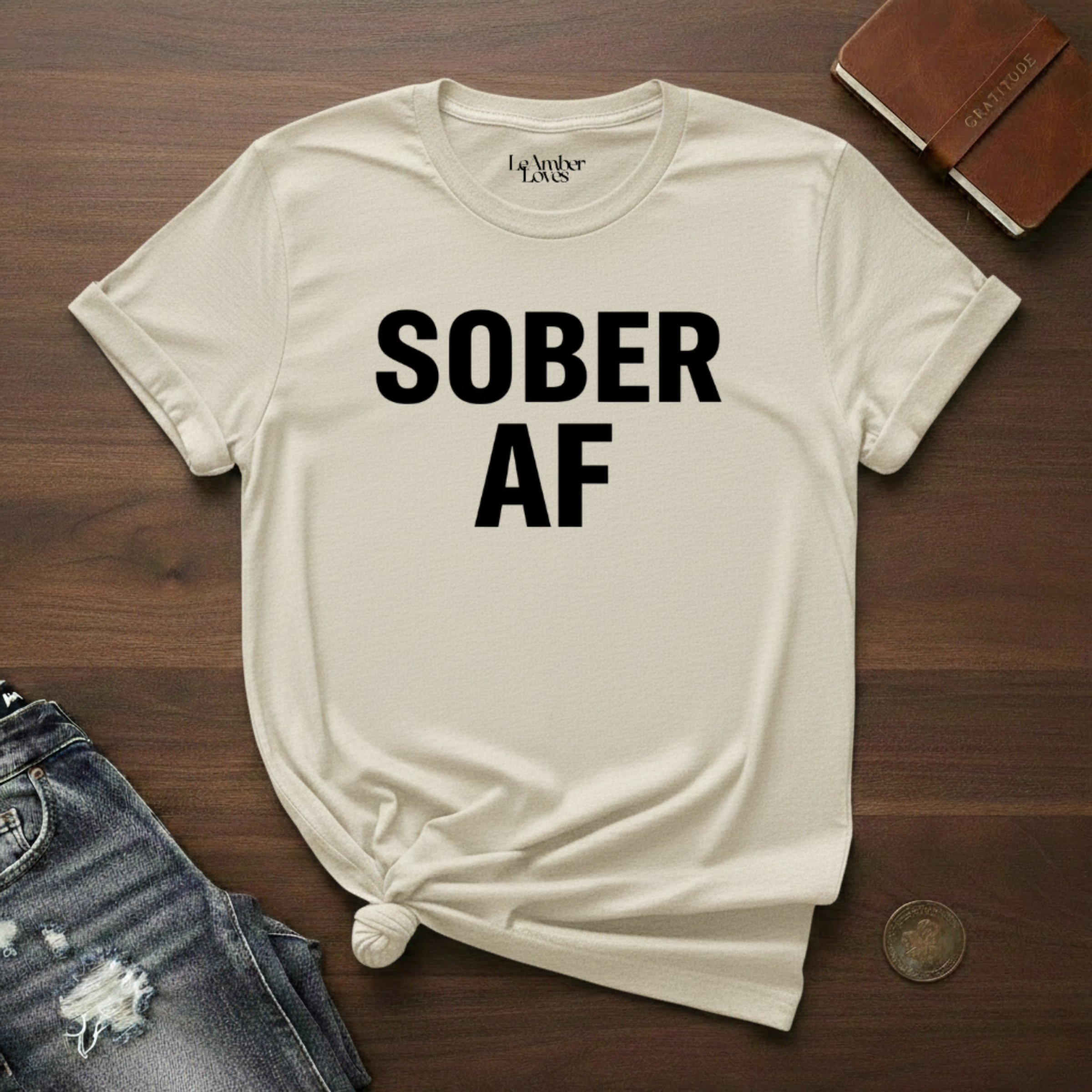 SOBER AF- T-Shirt