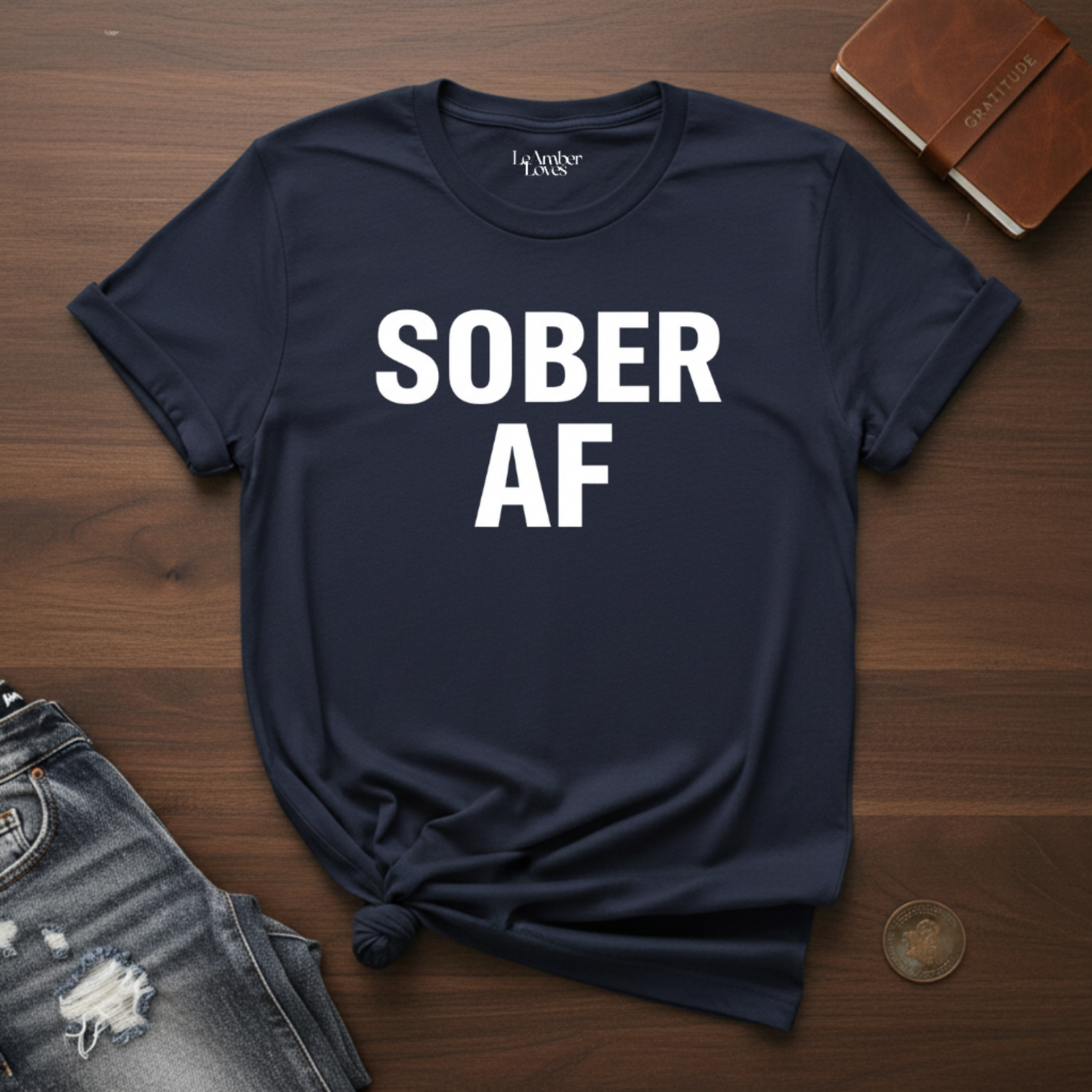 SOBER AF- T-Shirt