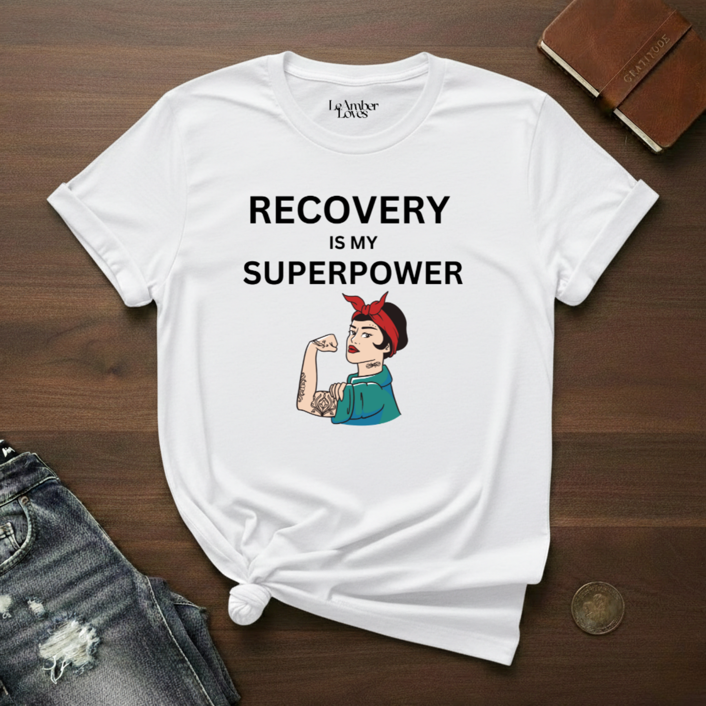 Recovery Is My Superpower- T-Shirt