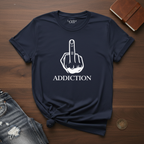 Fuck Addiction- T-Shirt