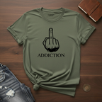 Fuck Addiction- T-Shirt