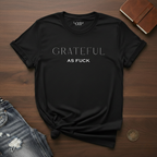GRATEFUL AF- T-Shirt