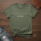 GRATEFUL AF- T-Shirt