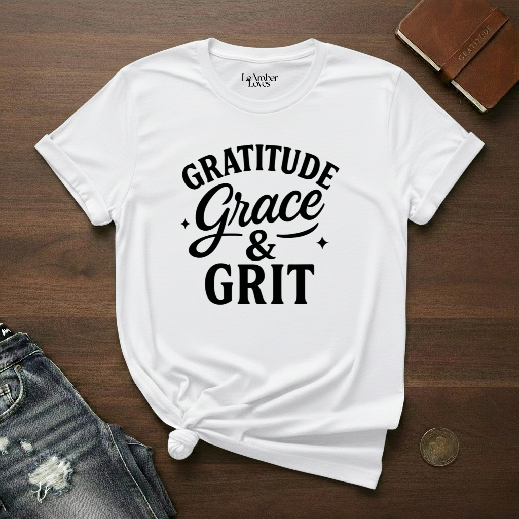 Gratitude Grace & Grit- T-Shirt