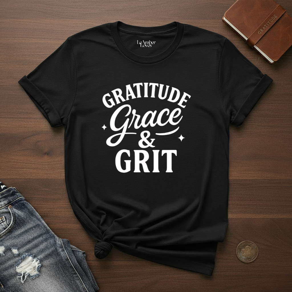 Gratitude Grace & Grit- T-Shirt