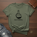 Fuck Alcohol- T-Shirt