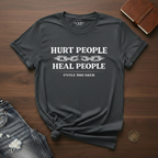 Hurt People, Heal People- T-Shirt