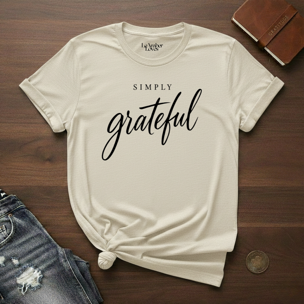 Simply Grateful- T-Shirt