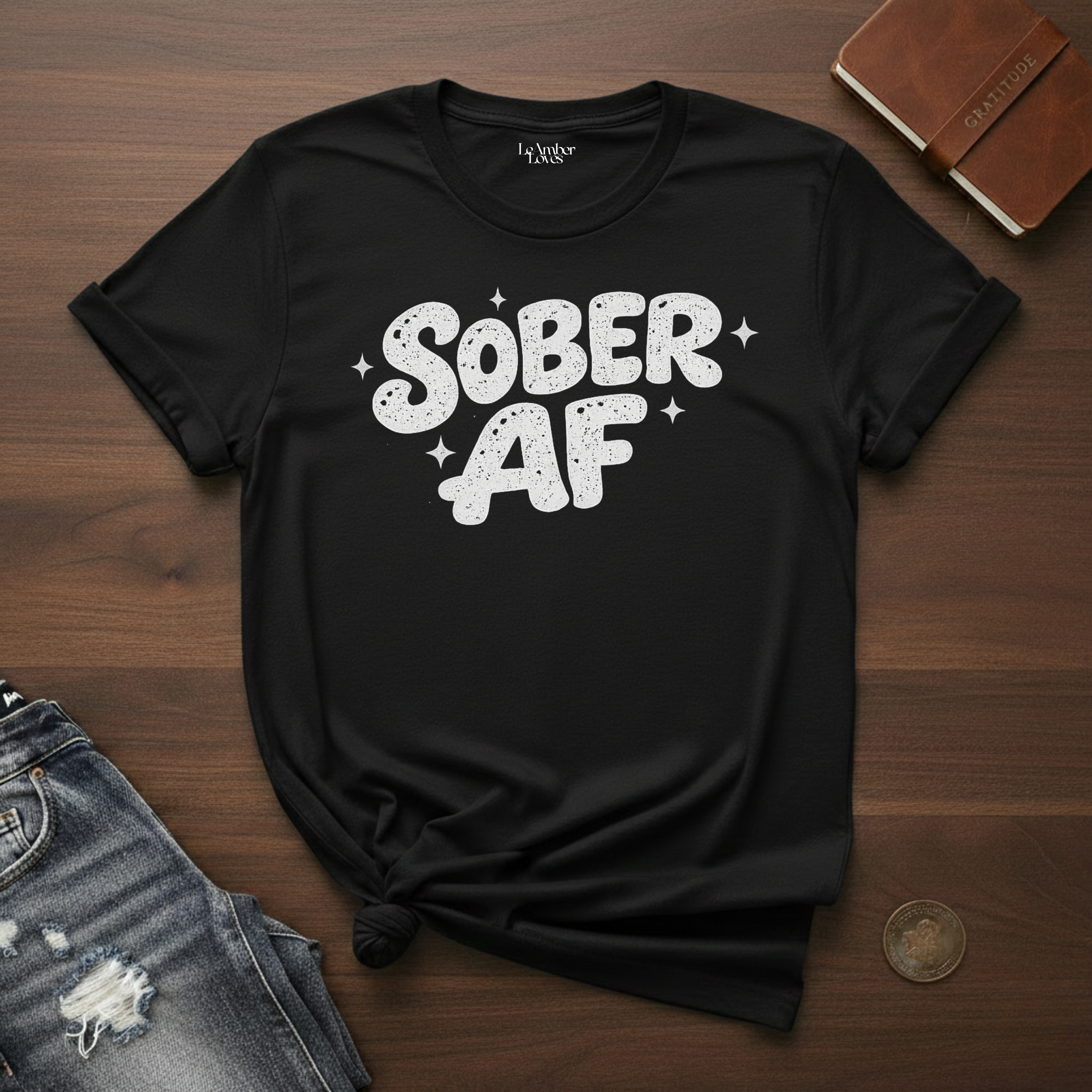 SOBER AF- T-Shirt