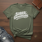 Sober Shenanigans- T-Shirt