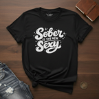 Sober Is The New Sexy- T-Shirt