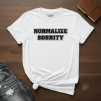 Normalize Sobriety- T-Shirt