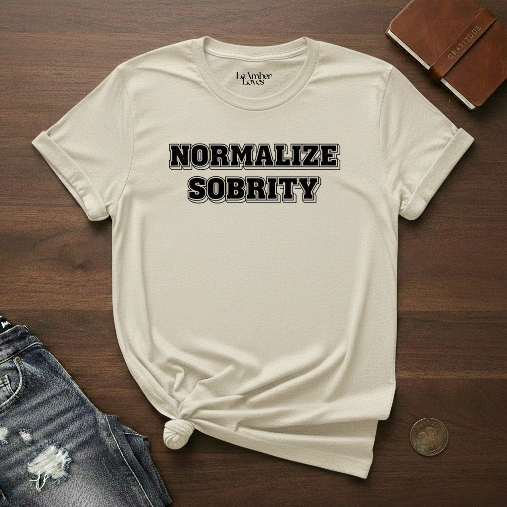 Normalize Sobriety- T-Shirt
