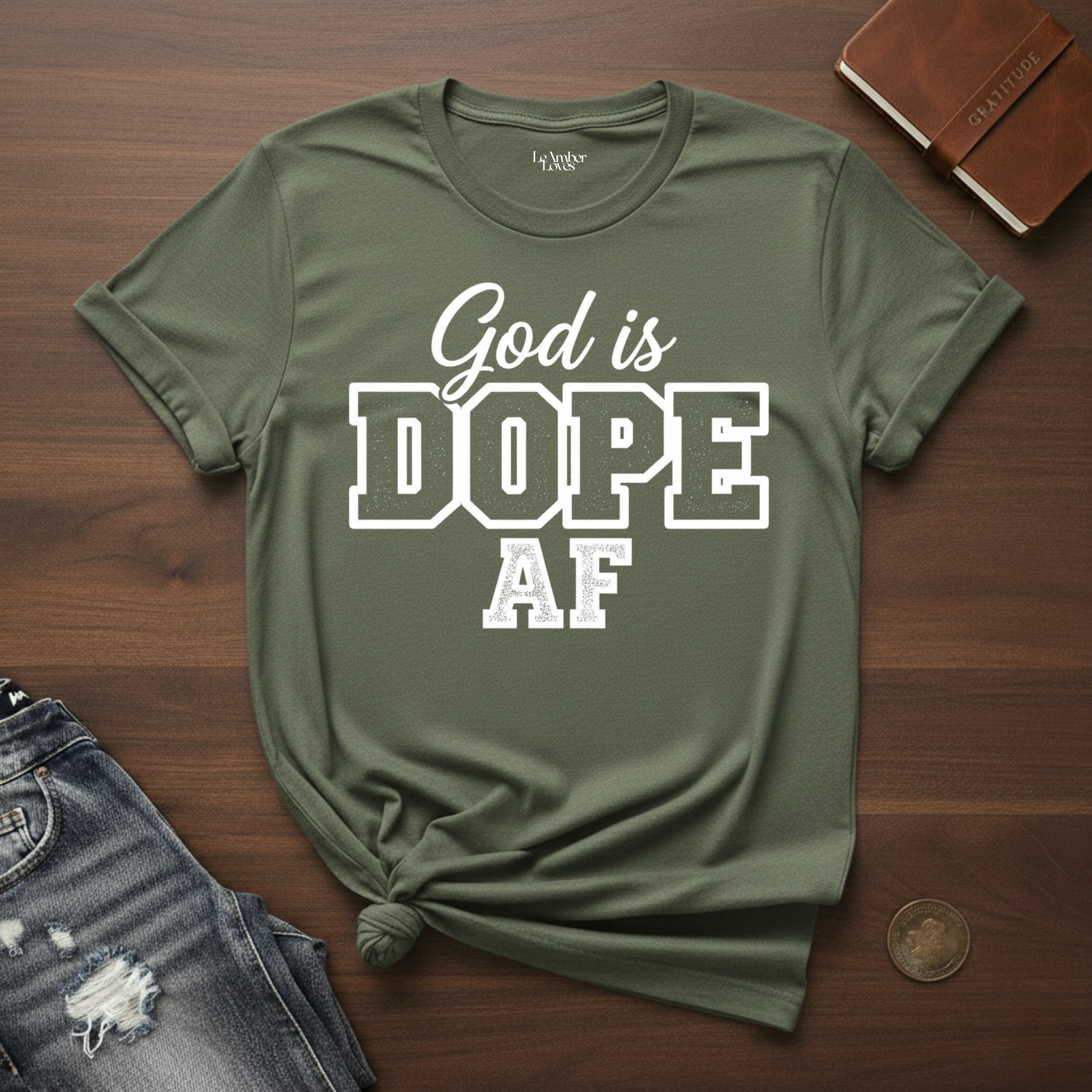 God Is Dope AF- T-Shirt