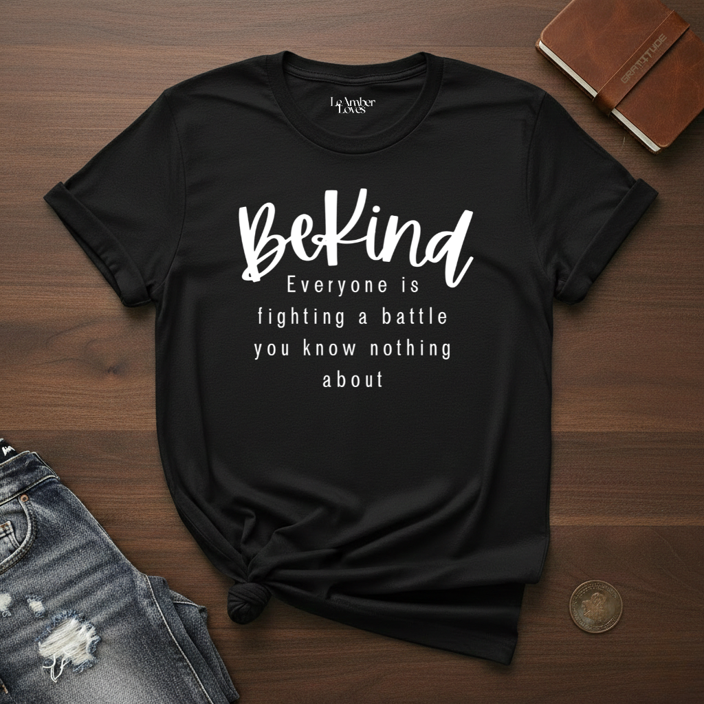 Be Kind- T-Shirt