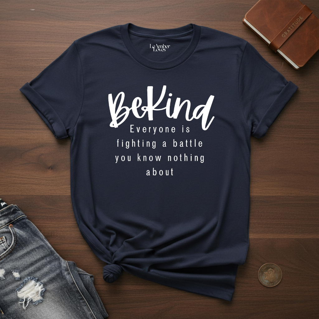Be Kind- T-Shirt