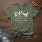 Be Kind- T-Shirt