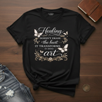Healing Doesn't Erase The Hurt- T-Shirt