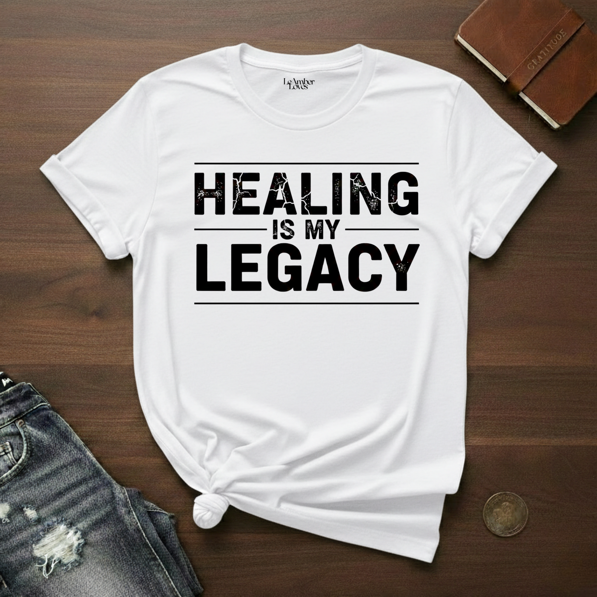 Healing Is My Legacy- T-Shirt