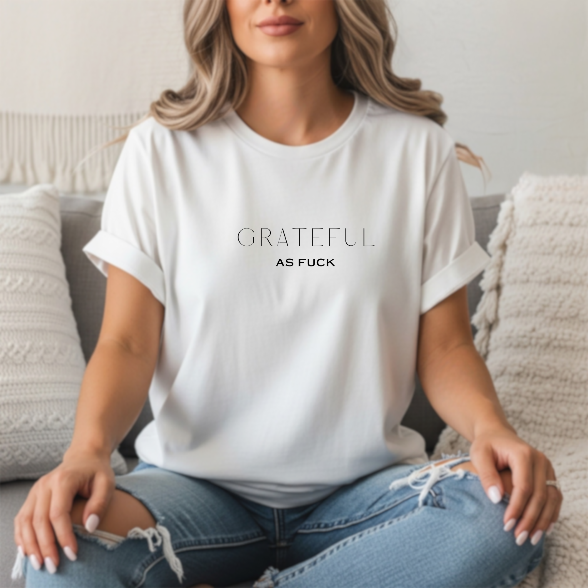 Grateful As Fuck | Gratitude Unfiltered T-Shirt