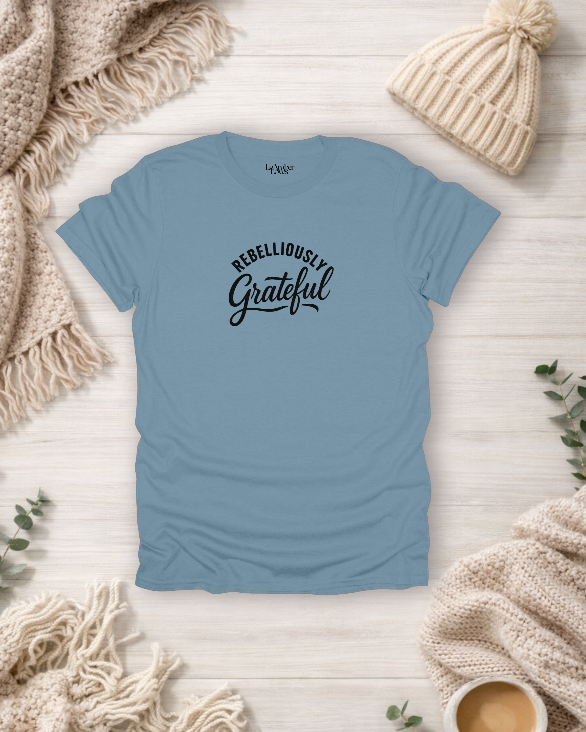 Rebelliously Grateful | Gratitude Unfiltered T-Shirt